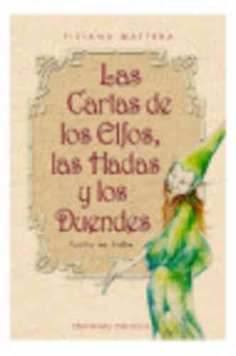 CARTAS DE LOS ELFOS, LAS HADAS Y LOS DUENDES, LAS