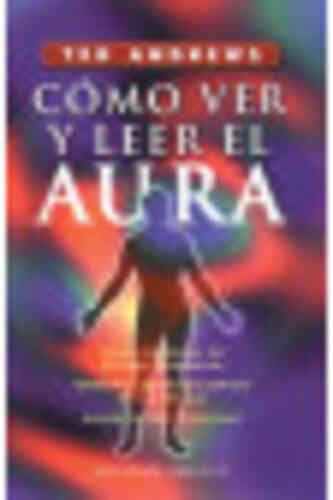 CÓMO VER Y LEER EL AURA