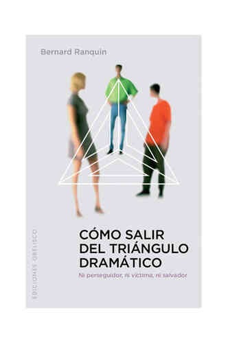 CÓMO SALIR DEL TRIÁNGULO DRAMÁTICO
