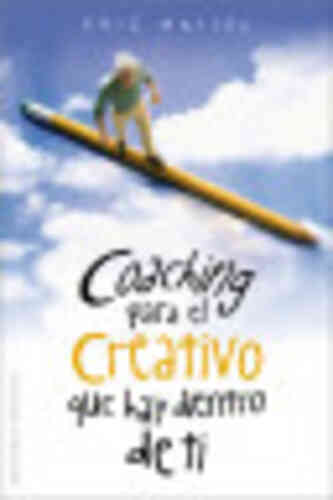 COACHING PARA EL CREATIVO QUE HAY DENTRO DE TI