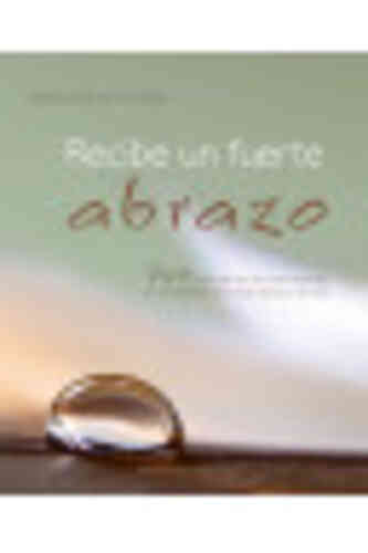 RECIBE UN FUERTE ABRAZO