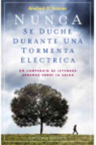 NUNCA SE DUCHE DURANTE UNA TORMENTA ELÉCTRICA