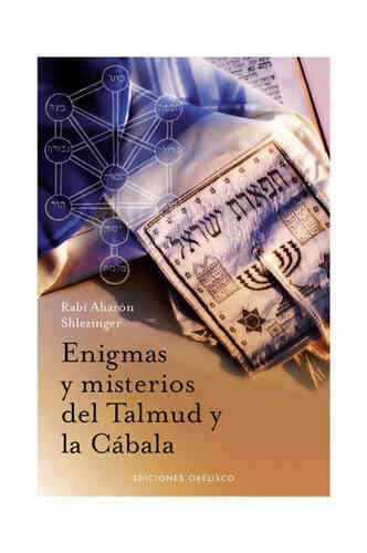 ENIGMAS Y MISTERIOS DEL TALMUD Y LA CÁBALA