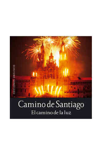 CAMINO DE SANTIAGO. El camino de la luz