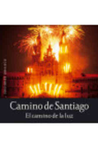 CAMINO DE SANTIAGO. El camino de la luz