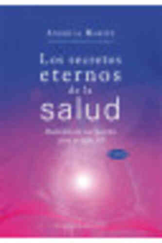 LOS SECRETOS ETERNOS DE LA SALUD