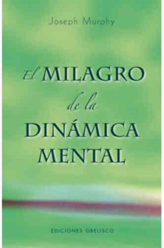MILAGRO DE LA DINÁMICA MENTAL, EL - NE