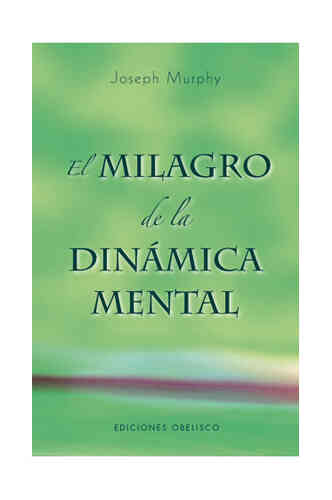 MILAGRO DE LA DINÁMICA MENTAL, EL - NE