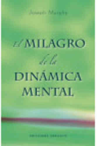 MILAGRO DE LA DINÁMICA MENTAL, EL - NE