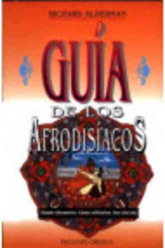 GUÍA DE LOS AFRODISÍACOS
