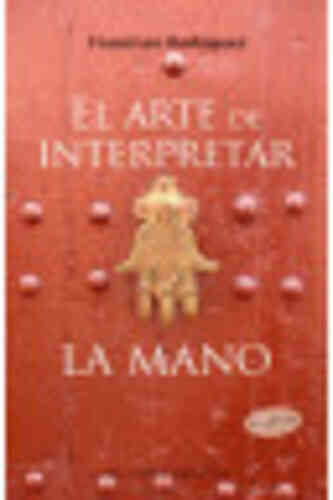ARTE DE INTERPRETAR LA MANO, EL (NE)
