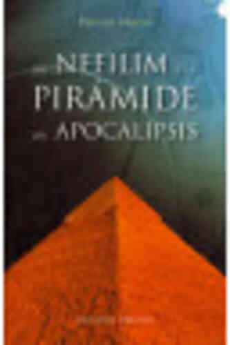 LOS NEFILIM Y LA PIRÁMIDE DEL APOCALIPSIS