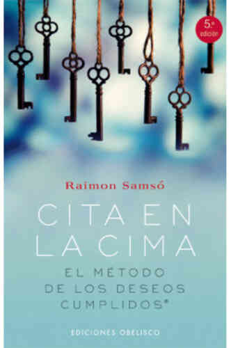 CITA EN LA CIMA. EL MÉTODO DE LOS DESEOS CUMPLIDOS