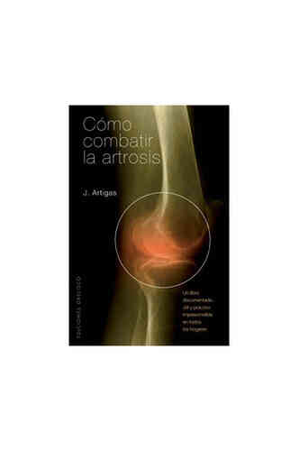 CÓMO COMBATIR LA ARTROSIS - NE
