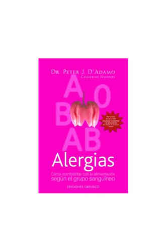 ALERGIAS. CÓMO COMBATIRLAS CON LA ALIMENTACIÓN SEGÚN EL GRUPO SANGUÍNEO