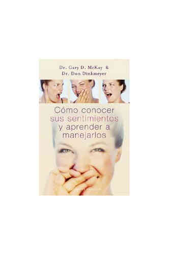 CÓMO CONOCER SUS SENTIMIENTOS Y APRENDER A MANEJARLOS
