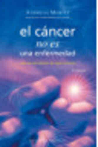 EL CÁNCER NO ES UNA ENFERMEDAD