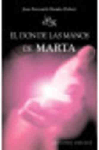 DON DE LAS MANOS DE MARTA, EL
