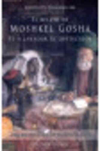 RELATO DE MOSHKEL GOSHA, EL ALLANADOR DE OBSTÁCULOS, EL