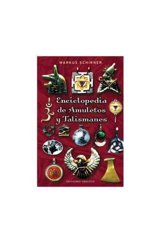 ENCICLOPEDIA DE AMULETOS Y TALISMANES