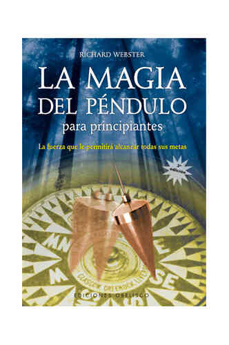 LA MAGIA DEL PÉNDULO PARA PRINCIPIANTES