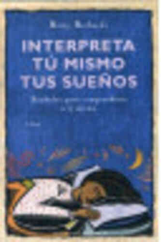 INTERPRETA TÚ MISMO TUS SUEÑOS