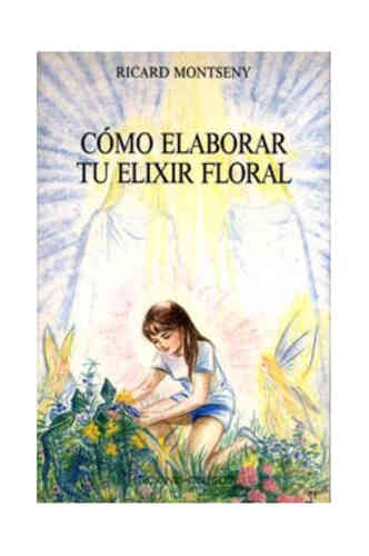 CÓMO ELABORAR TU ELIXIR FLORAL