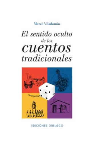 SENTIDO OCULTO DE LOS CUENTOS TRADICIONALES, EL