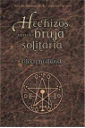 HECHIZOS PARA LA BRUJA SOLITARIA