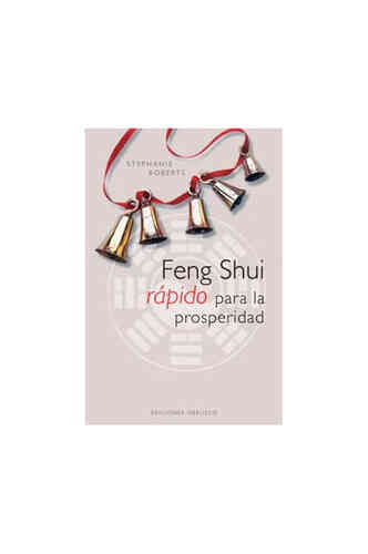 FENG SHUI RÁPIDO PARA LA PROSPERIDAD