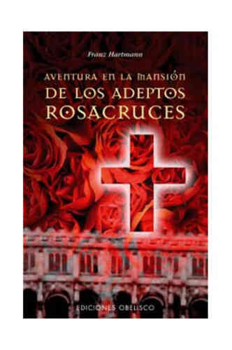 AVENTURA EN LA MANSIÓN DE LOS ADEPTOS ROSACRUCES