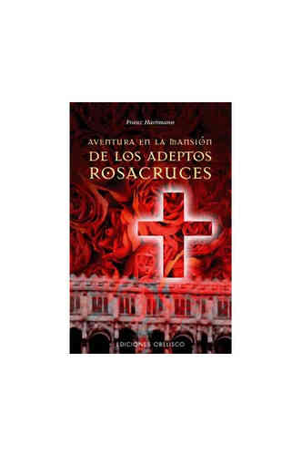 AVENTURA EN LA MANSIÓN DE LOS ADEPTOS ROSACRUCES