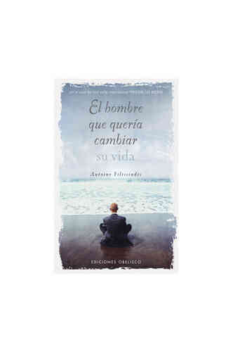 HOMBRE QUE QUERÍA CAMBIAR SU VIDA, EL