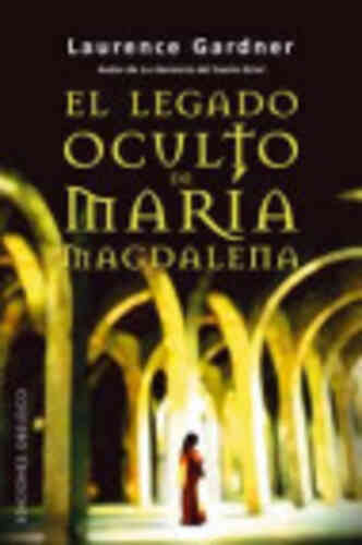 LEGADO OCULTO  DE MARÍA MAGDALENA, EL