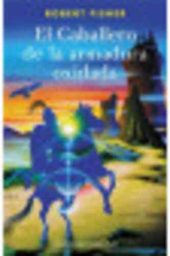 EL CABALLERO DE LA ARMADURA OXIDADA