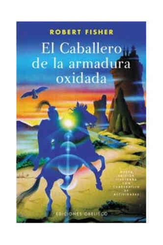 EL CABALLERO DE LA ARMADURA OXIDADA