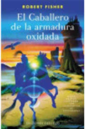 EL CABALLERO DE LA ARMADURA OXIDADA