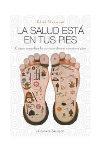 SALUD ESTÁ EN TUS PIES, LA