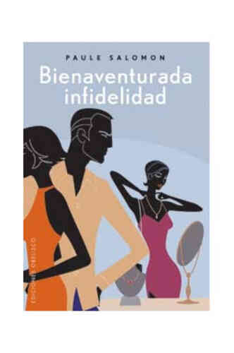 BIENAVENTURADA INFIDELIDAD