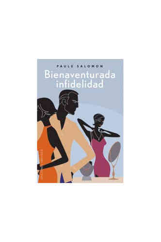 BIENAVENTURADA INFIDELIDAD