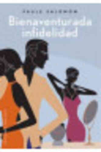 BIENAVENTURADA INFIDELIDAD