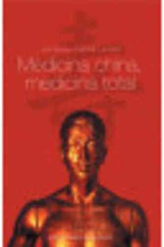 MEDICINA CHINA, MEDICINA TOTAL