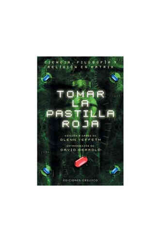 TOMAR LA PASTILLA ROJA