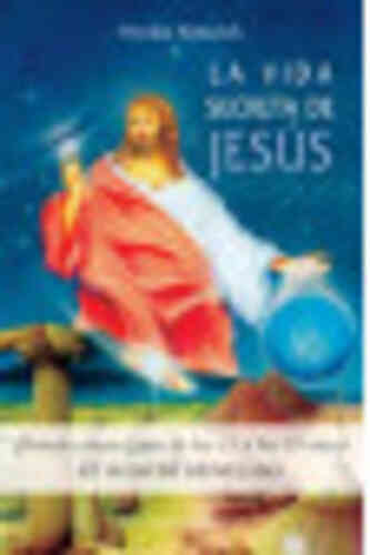 VIDA SECRETA DE JESÚS, LA