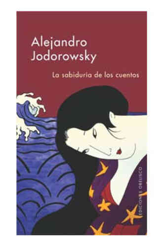 LA SABIDURÍA DE LOS CUENTOS (Cartoné)