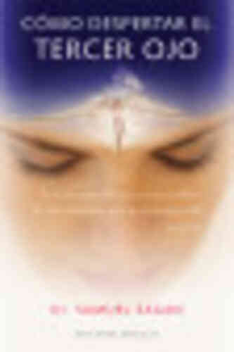 CÓMO DESPERTAR EL TERCER OJO