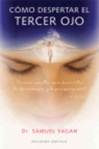 CÓMO DESPERTAR EL TERCER OJO