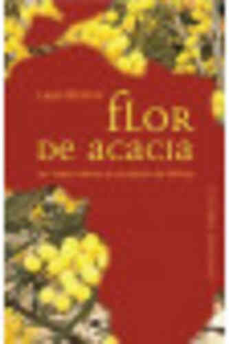 FLOR DE ACACIA, UN VIAJE ÍNTIMO AL CORAZÓN DE ÁFRICA