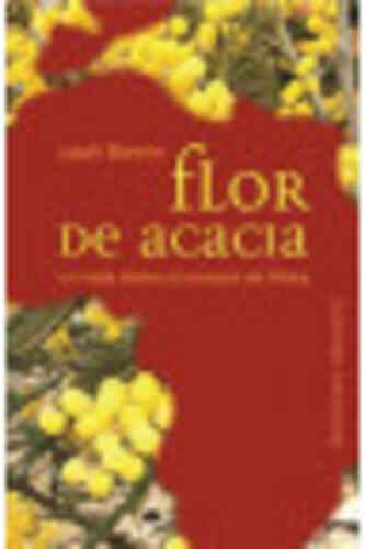 FLOR DE ACACIA, UN VIAJE ÍNTIMO AL CORAZÓN DE ÁFRICA