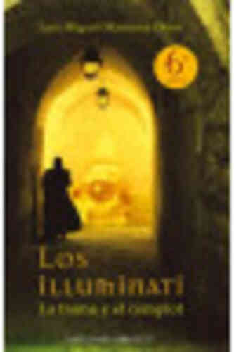 ILLUMINATI, LOS - LA TRAMA Y EL COMPLOT